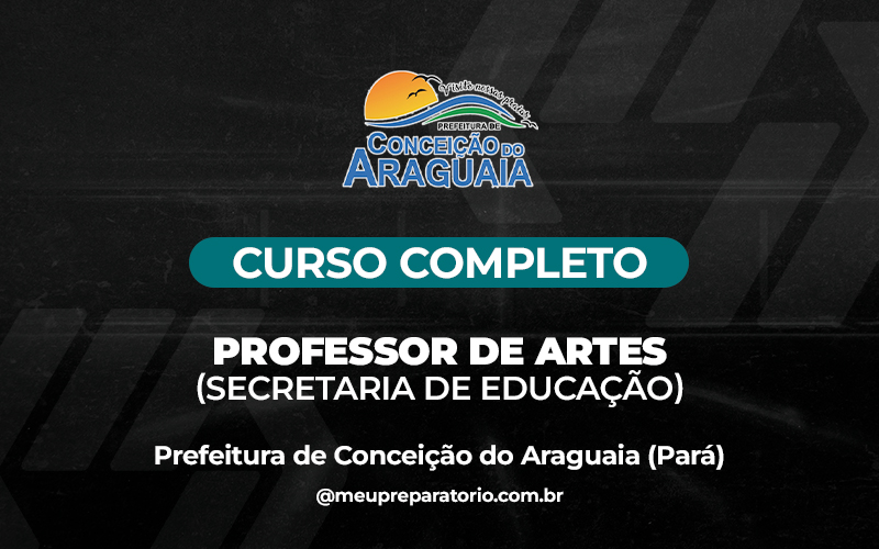 Professor de Artes (Secretaria de Educação) - Conceição do Araguaia (PA)