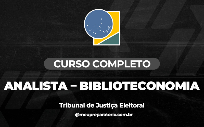 Analista: Biblioteconomia - TSE Unificado