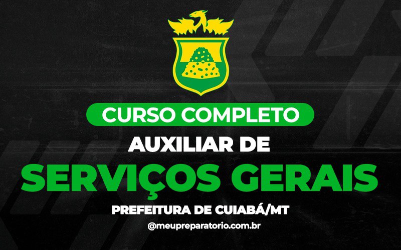 Auxiliar de Serviços Gerais- Cuiabá (MT)