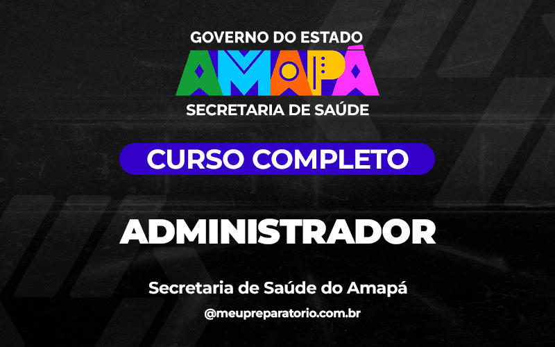 Administrador - Amapá - SESAP (SAÚDE)
