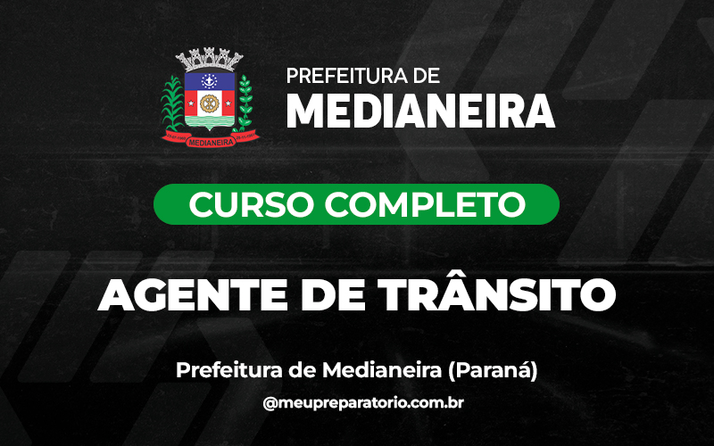 Agente de Trânsito- Medianeira (PR)
