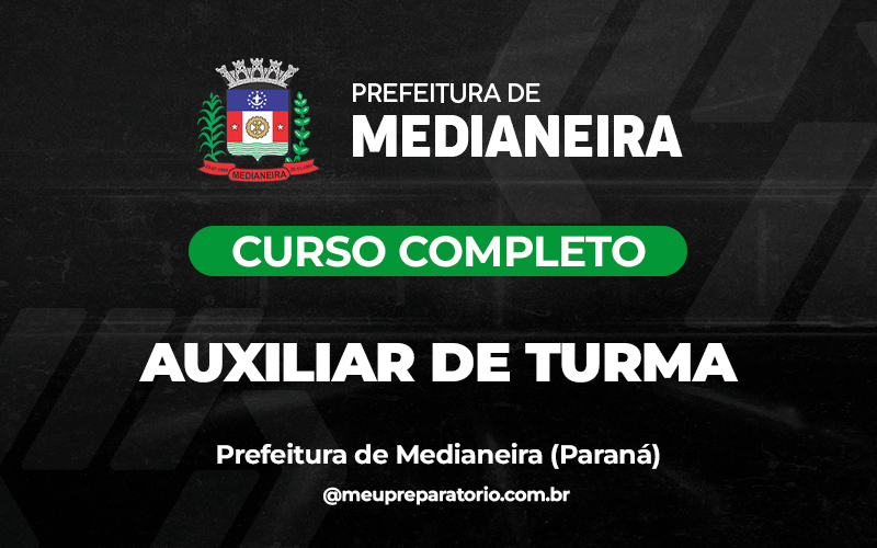 Auxiliar de Turma - Medianeira (PR)