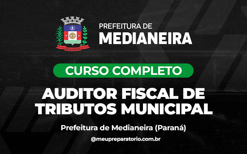 Auditor Fiscal de Tributos Municipal - Medianeira (PR)