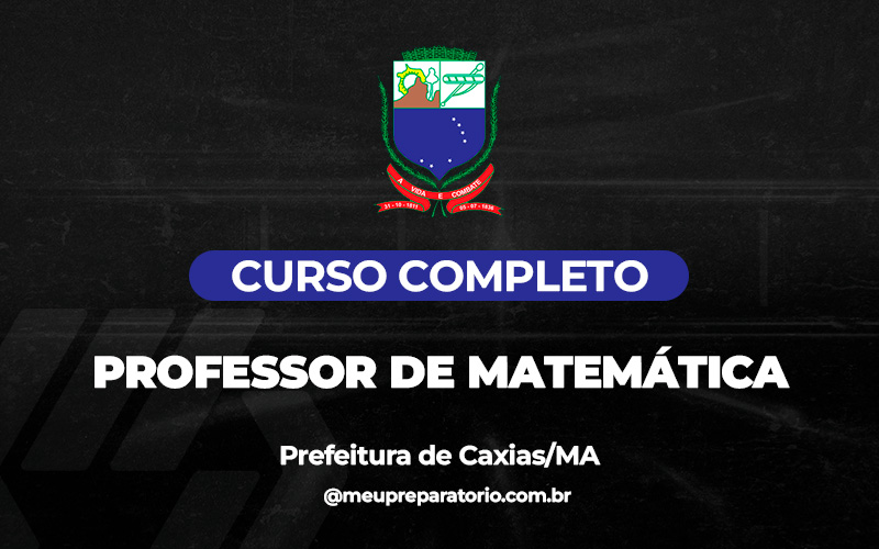 Professor de Matemática - Caxias (MA)