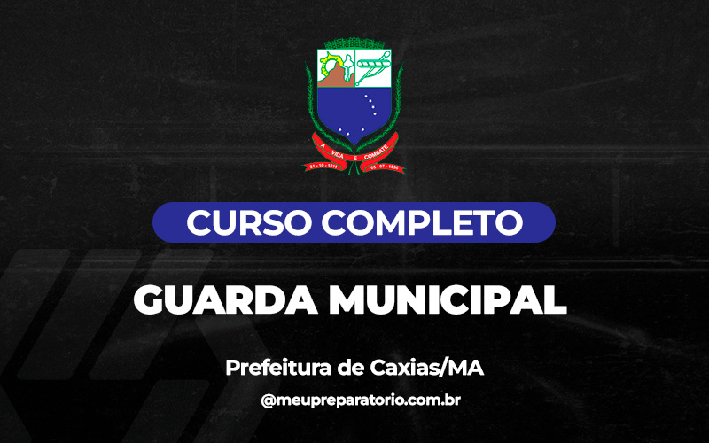 Guarda Municipal - Caxias (MA)