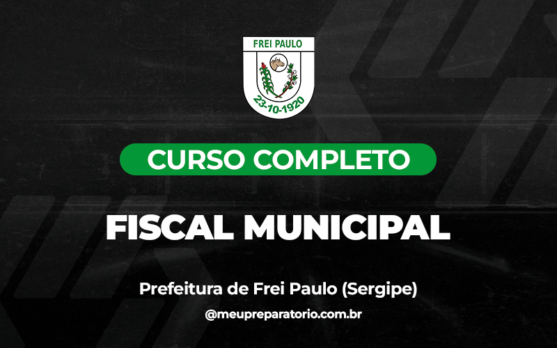 Fiscal Municipal - Frei Paulo (SE)