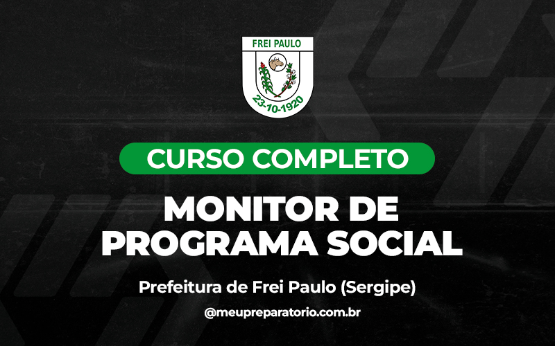 Monitor de Programa Social - Frei Paulo (SE)