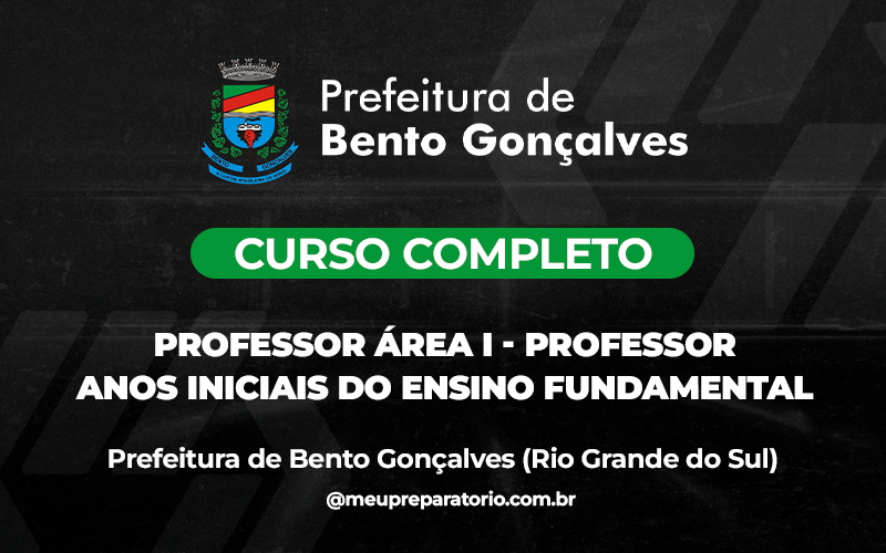 Professor Área I - Professor Anos Iniciais do Ensino Fundamental - Bento Gonçalves (RS)