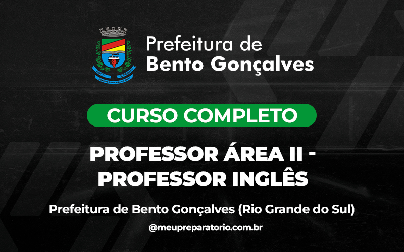 Professor Área II - Professor Inglês - Bento Gonçalves (RS)