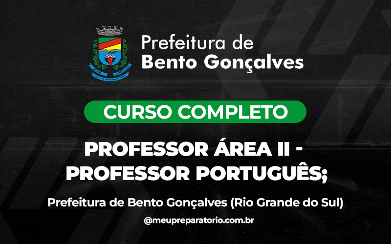 Professor Área II - Professor Português - Bento Gonçalves (RS)