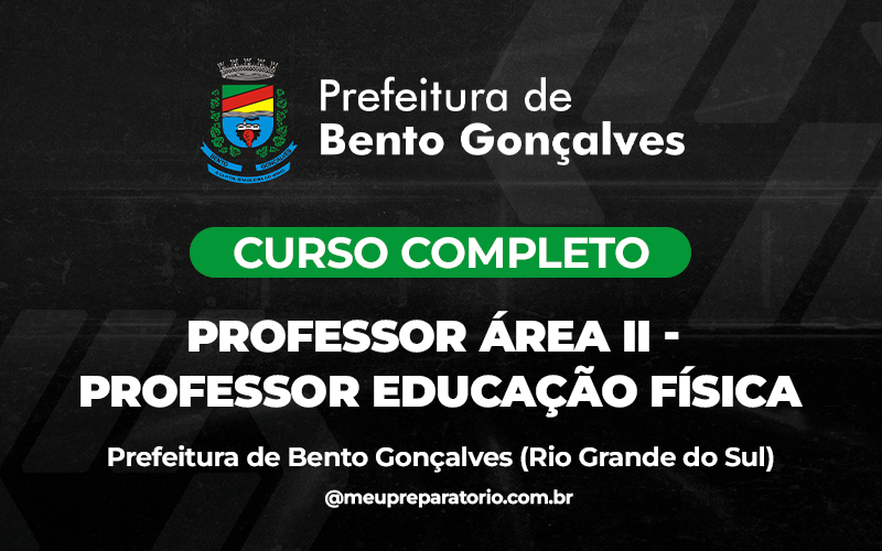 Professor Área II - Professor Educação Física - Bento Gonçalves (RS)
