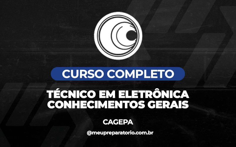 Técnico em Eletrônica- Conhecimentos Gerais  - Paraíba (CAGEPA)