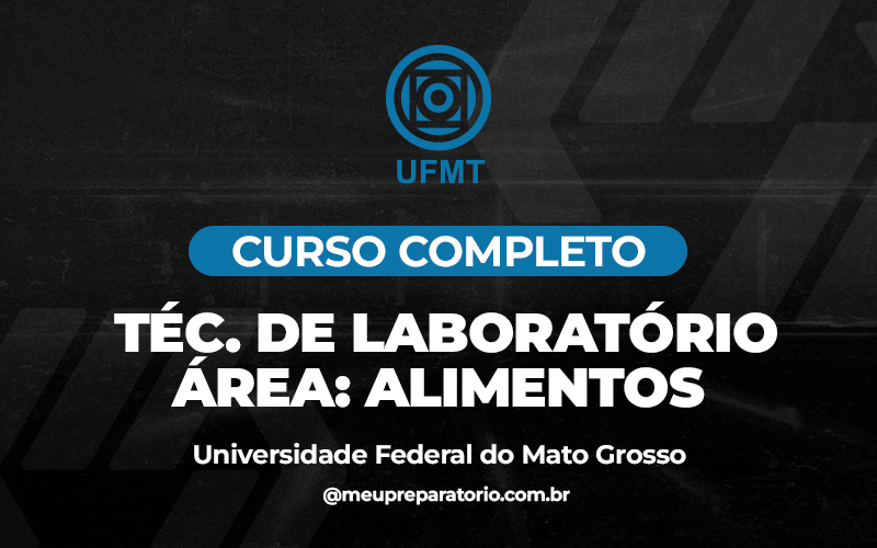 Técnico em Labóratorio - Alimentos - Mato Grosso - UFMT (MT)