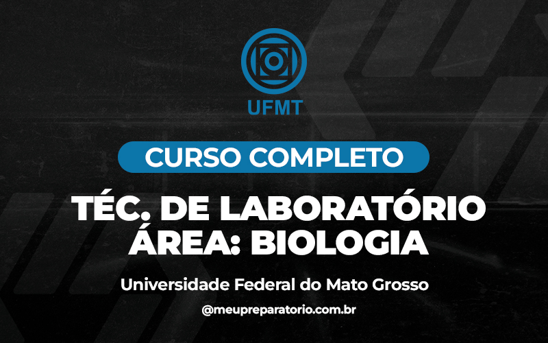 Técnico de Labóratorio - Biologia - Mato Grosso - UFMT (MT)