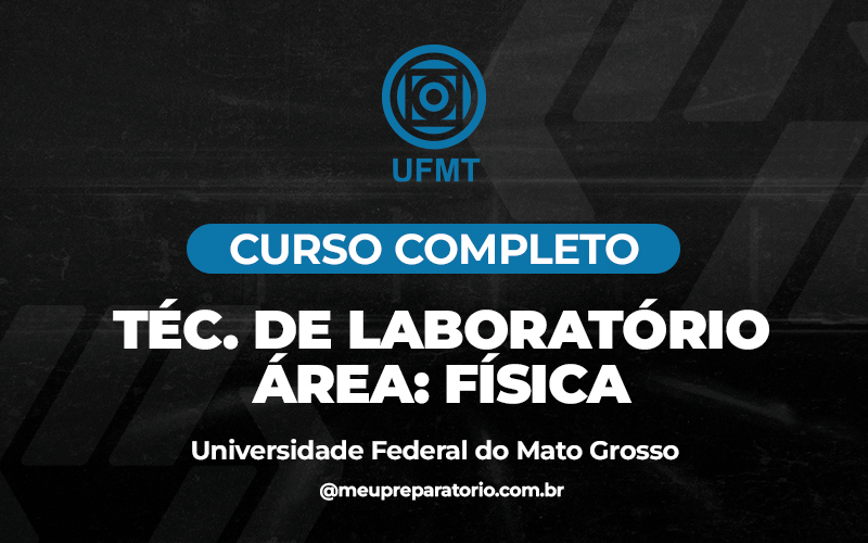 Técnio de Labóratorio - Física - Mato Grosso - UFMT (MT)