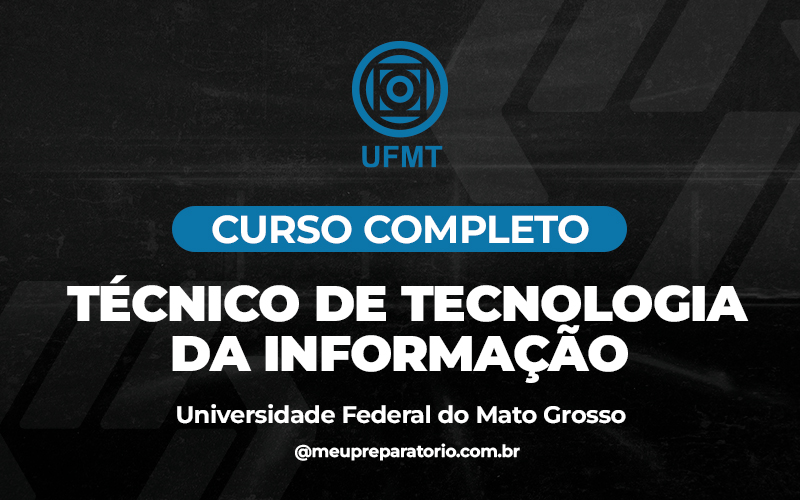 Técnico de Tecnologia da Informação - Mato Grosso - UFMT (MT)