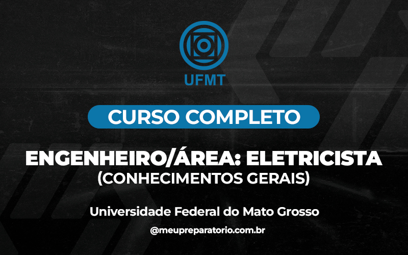 Engenheiro - Eletricista - Mato Grosso - UFMT (MT)