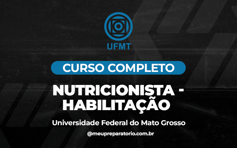 Nutricionista - Habilitação - Mato Grosso - UFMT (MT)
