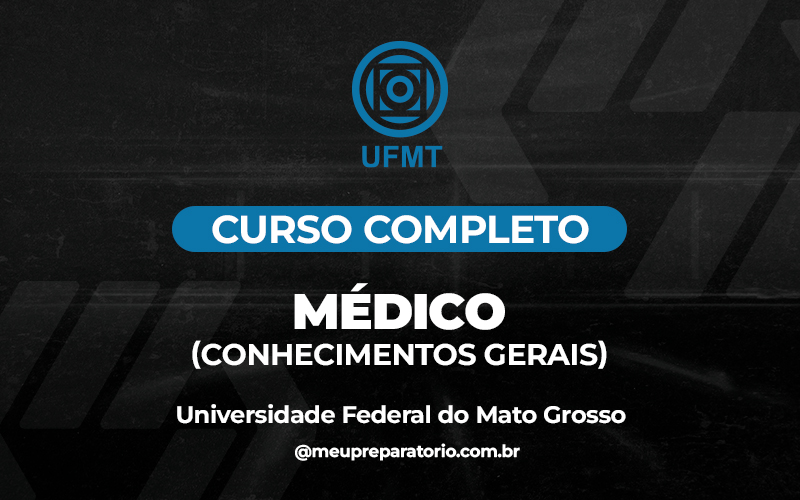 Médico - Conhecimento Gerais - Mato Grosso - UFMT (MT)