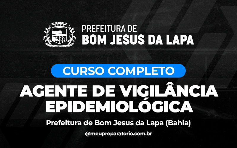 Agente de Vigilância  Epidemiológica - Bom Jesus da Lapa (BA)
