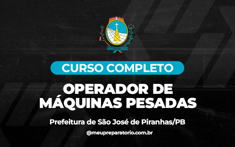 Operador de Máquinas Pesadas - São José de Piranhas (PB)