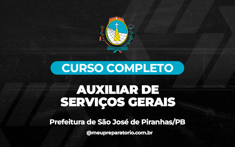 Auxiliar de Serviços Gerais  - São José de Piranhas (PB)