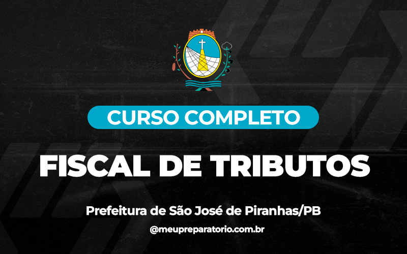 Fiscal de Tributos - São José de Piranhas (PB)