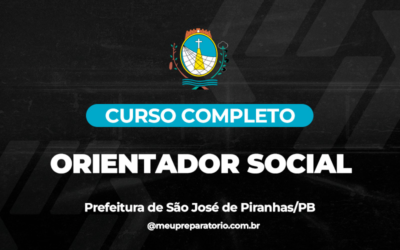  Orientador Social - São José de Piranhas (PB)