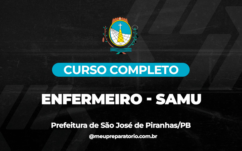 Enfermeiro - SAMU - São José de Piranhas (PB)