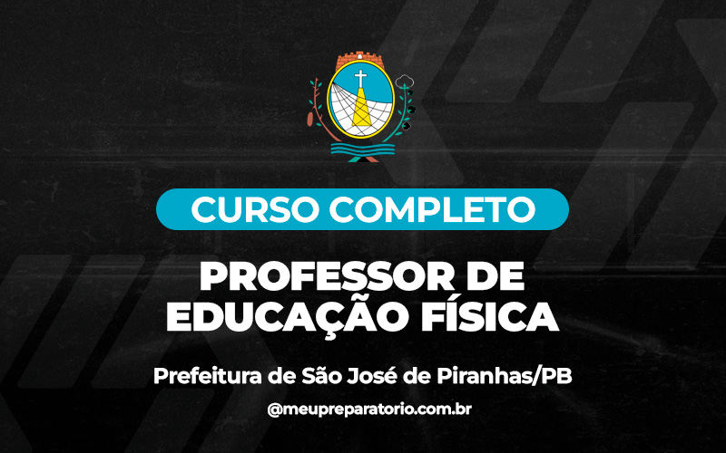  Professor de Educação Física  - São José de Piranhas (PB)