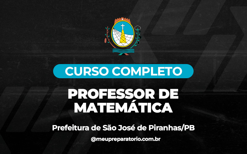  Professor de Matemática - São José de Piranhas (PB)
