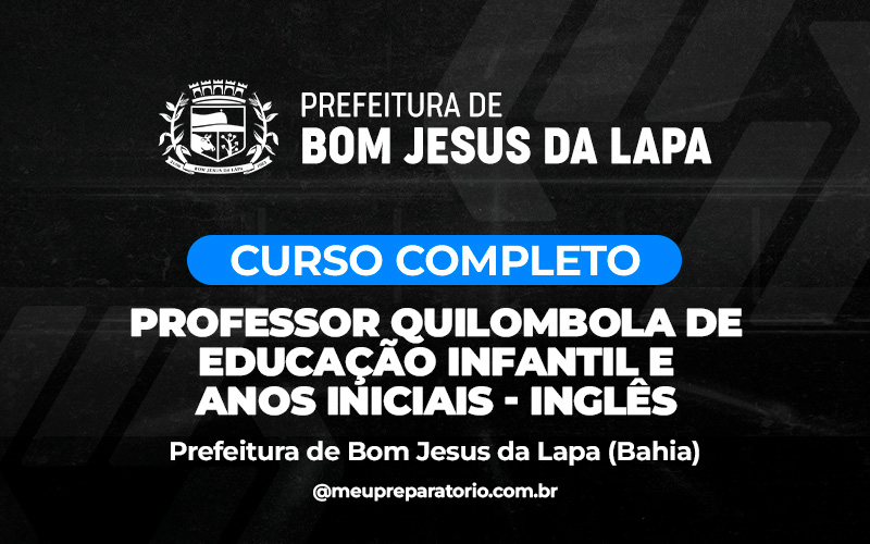 Professor Quilombola De Educação Infantil E Anos Iniciais - Inglês  - Bom Jesus da Lapa (BA)