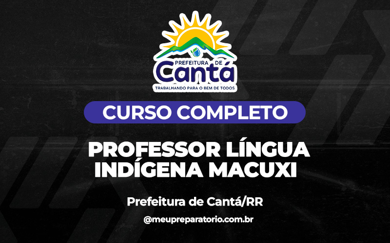 Professor Língua Indígena Macuxi - Cantá (RR)