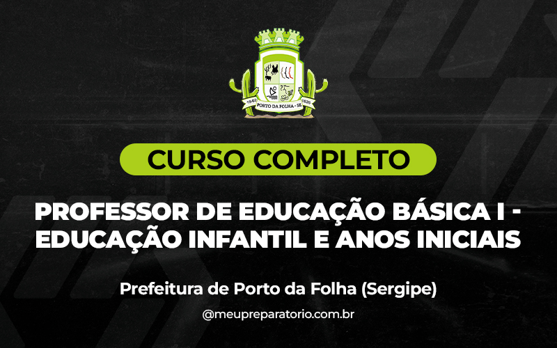 Professor de Educação Básica I - Educação Infantil e Anos Iniciais  -Porto Da Folha (SE)
