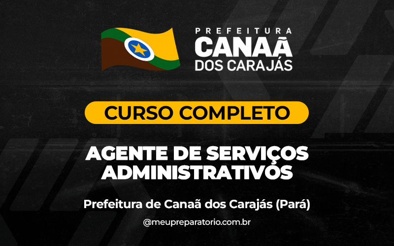 Agente de Serviços Administrativos - Canaã dos Carajás (PA)