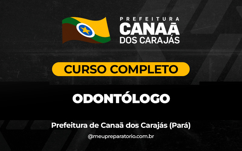 Odontólogo - Canaã dos Carajás (PA)