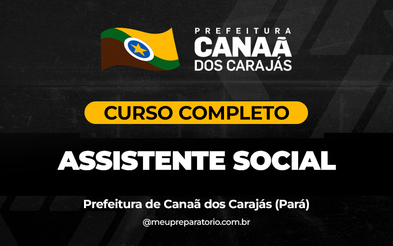 Assistente Social -  Canaã dos Carajás (PA)