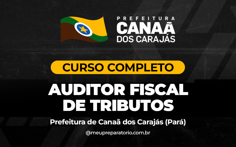 Auditor Fiscal e Tributário - Canaã dos Carajás (PA)