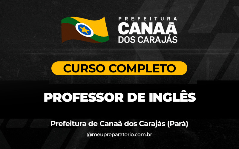 Professor  - Inglês - Canaã dos Carajás (PA)