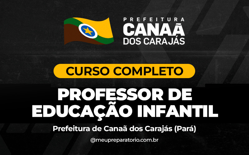 Professor de Educação Infantil - Canaã dos Carajás (PA) 