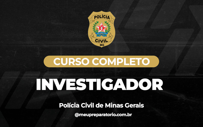 Investigador - Polícia Civil - Minas Gerais (MG)