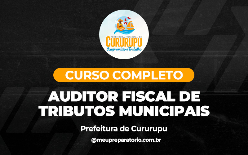 Auditor Fiscal de Tributos Municipais - Cururupu (MA)