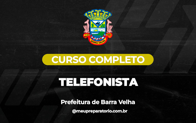 Telefonista - Barra Velha (SC)