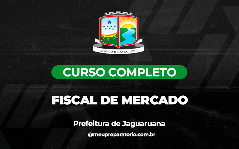 Fiscal de Mercado - Jaguaruana (CE)