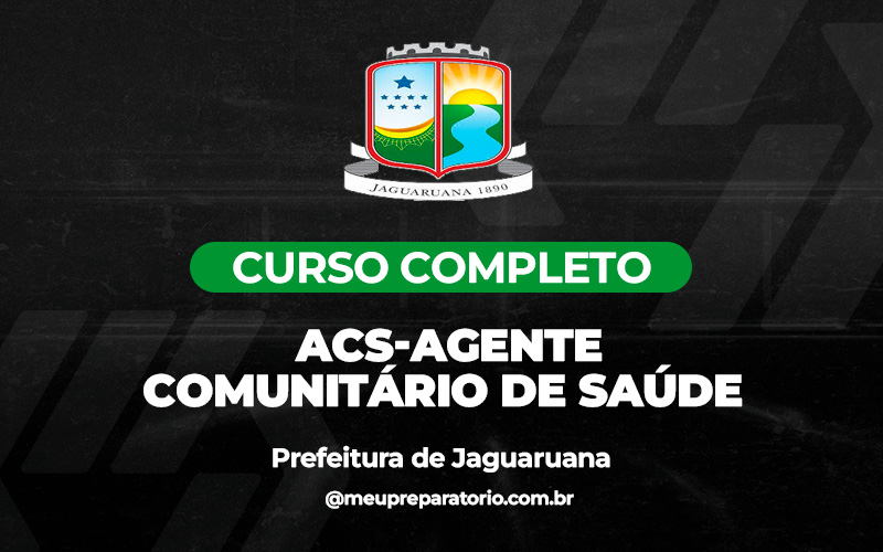 ACS (AGENTE COMUNITÁRIO DE SAÚDE) - Jaguaruana (CE)