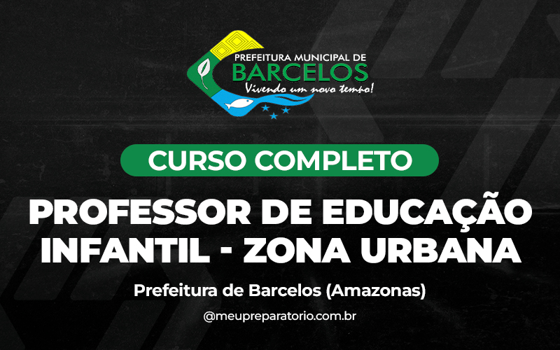 Professor de Educação Infantil - Zona Urbana - Barcelos (AM)