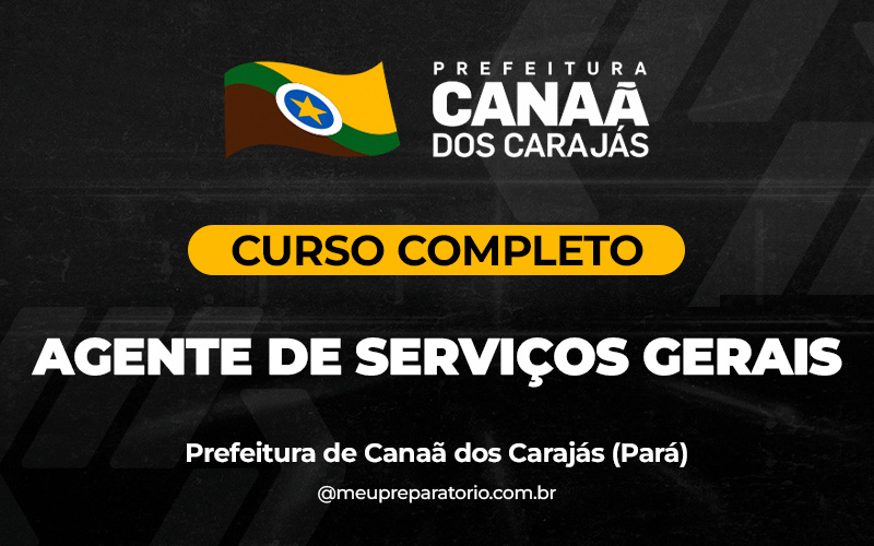 Agente de Serviços Gerais -  Canaã dos Carajás (PA)