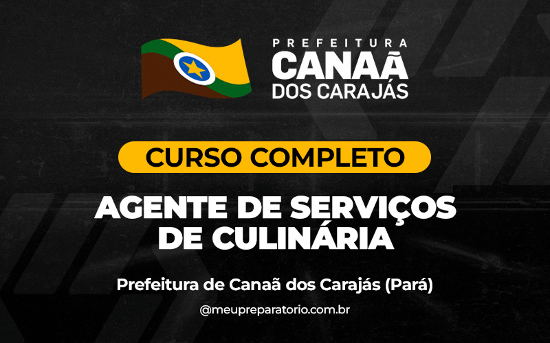 Agente de Serviços de Culinária -  Canaã dos Carajás (PA)