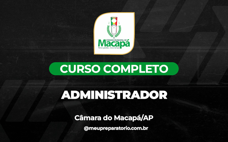 Administrador - Câmara Macapá (AP) 