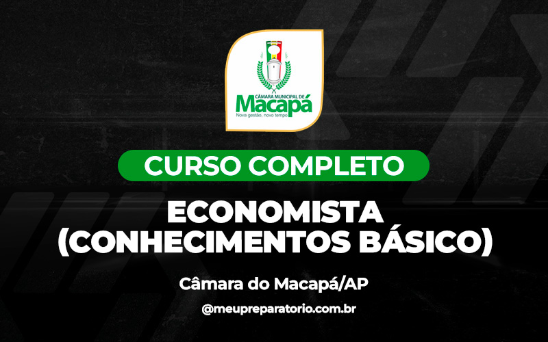 Economista  (Conhecimentos Básicos)- Câmara Macapá (AP) 